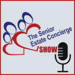 The Senior Estate Concierge Show