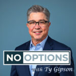 No Options with Ty Gipson No Options with Ty Gipson