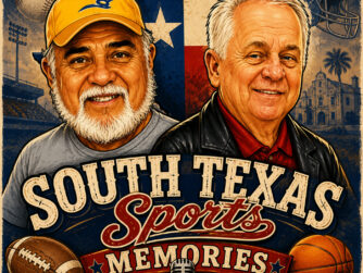 South Texas Sports Memories with Manuel Flores and Randy Lynch